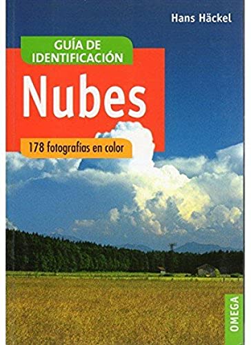 NUBES.GUIA DE IDENTIFICACION (GUIAS DEL NATURALISTA-ASTRONOMÍA-METEOROLOGÍA)