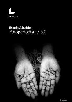 Fotoperiodismo 3.0 (INVESTIGACION)