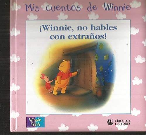 ¡WINNIE, NO HABLES CON EXTRAÑOS!
