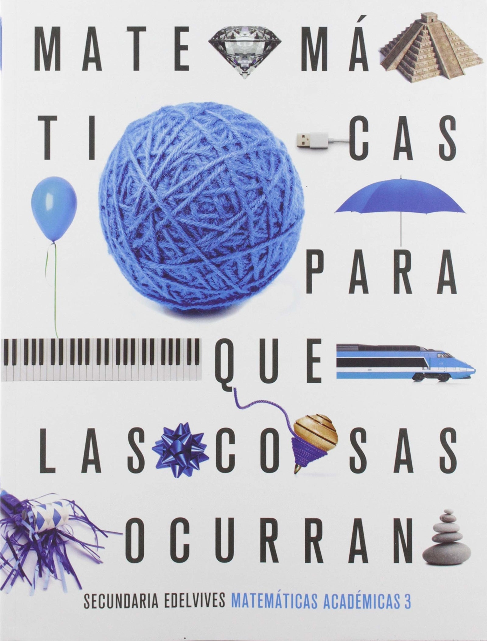 Proyecto: Para que las cosas ocurran - Matemáticas orientadas a las Enseñanzas Académicas 3 - 9788414022795 (EDELVIVES)