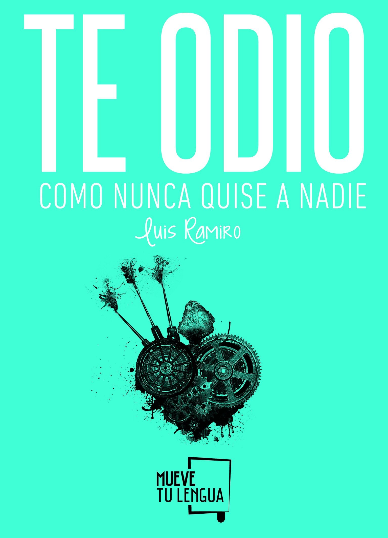 Te odio como nunca quise a nadie