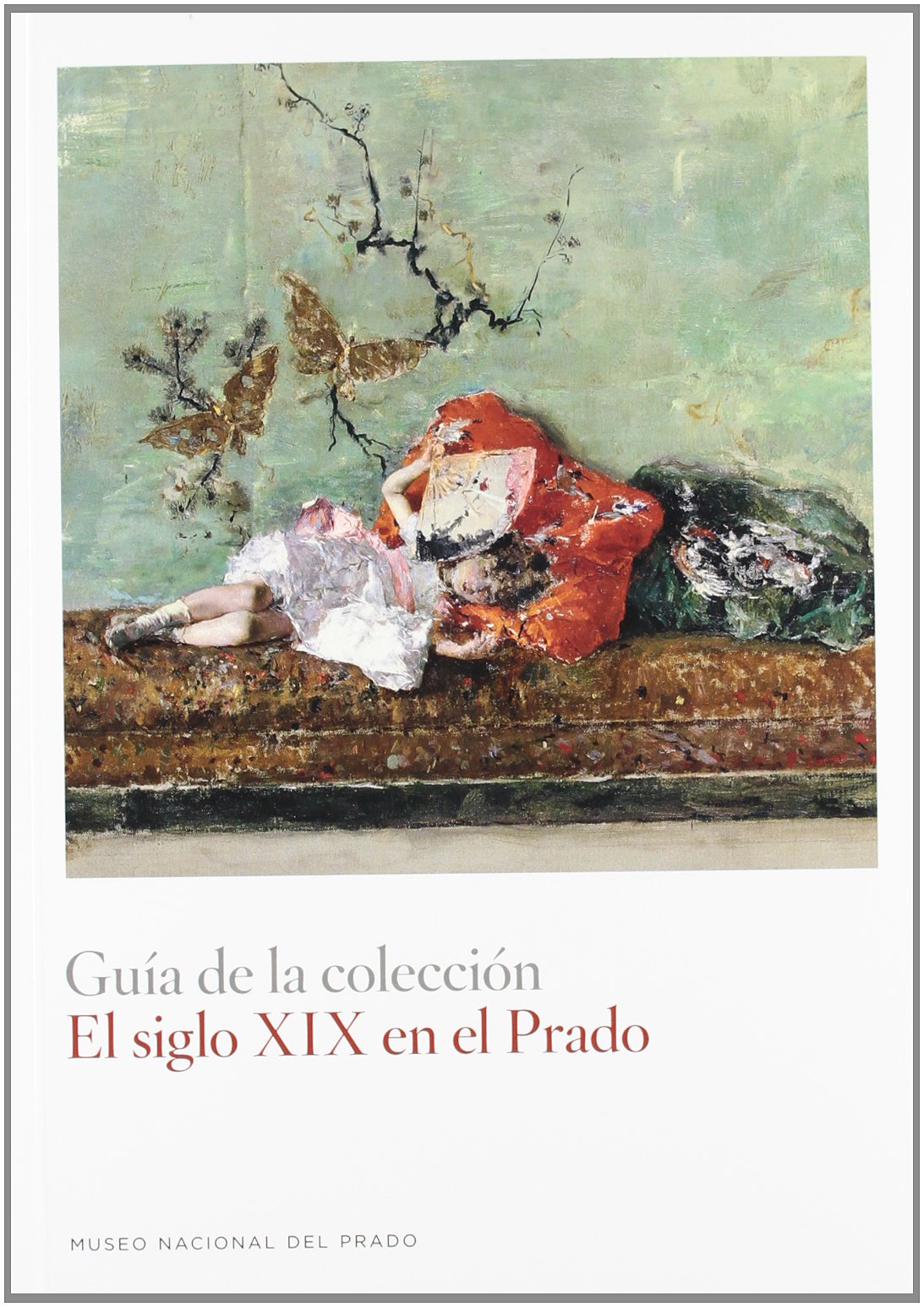 El siglo XIX en el Prado. Guía de las colecciones