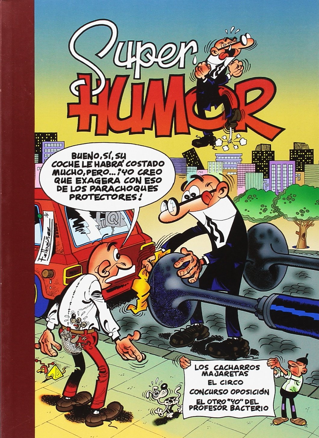 Los cacharros majaretas | El circo | Concurso Oposición | El otro «yo» del Profesor Bacterio | Operación: Bomba (Súper Humor Mortadelo 16)