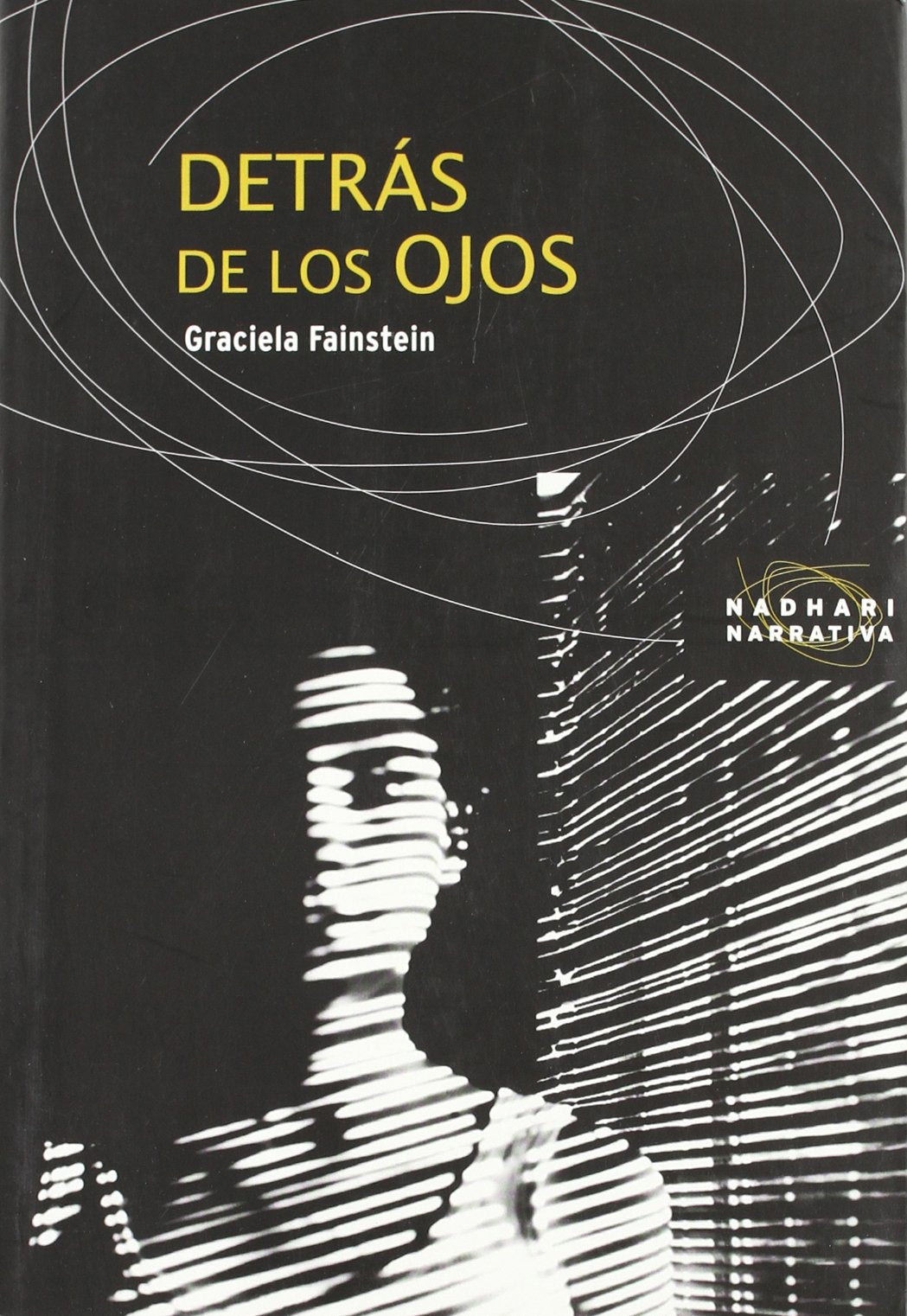 Detrás de los ojos (Nadhari narrativa)