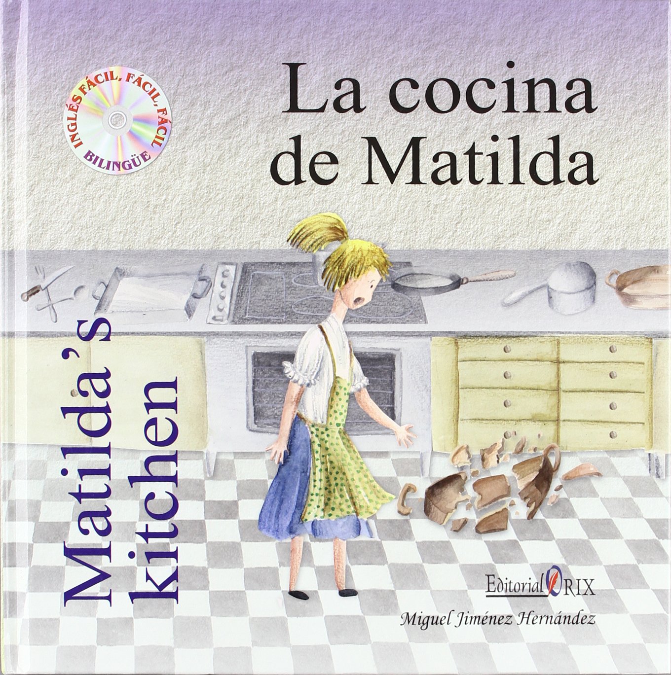 La cocina de Matilda (INGLES FACIL FACIL)
