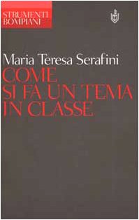 Come si fa un tema in classe (Strumenti Bompiani)