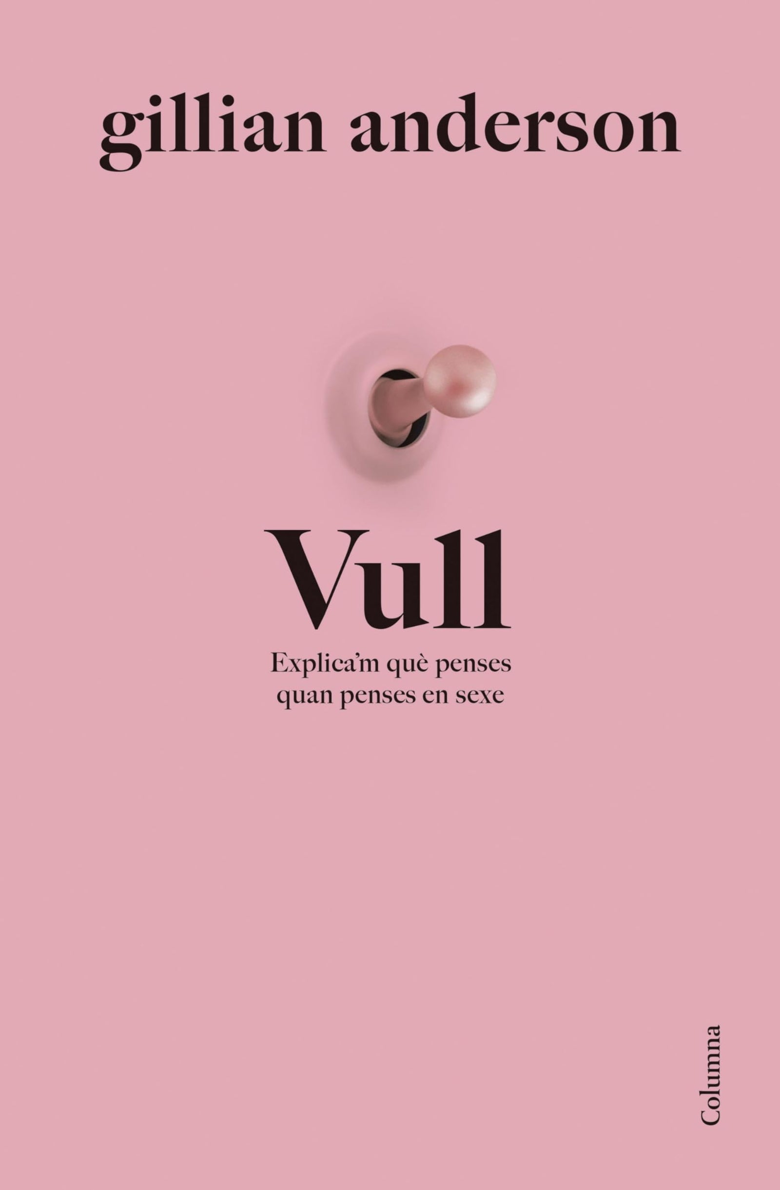 Vull (NO FICCIÓ COLUMNA)