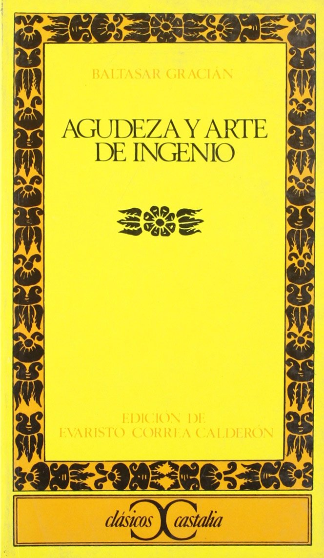 Agudeza y arte de ingenio, II . (CLASICOS CASTALIA)