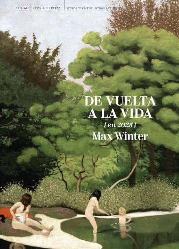 De vuelta a la vida: (en 2025): 5 (Otros tiempos, otras latitudes)