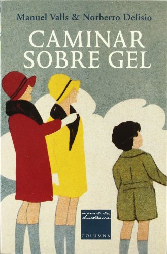 Caminar Sobre Gel: 489 (Clàssica)
