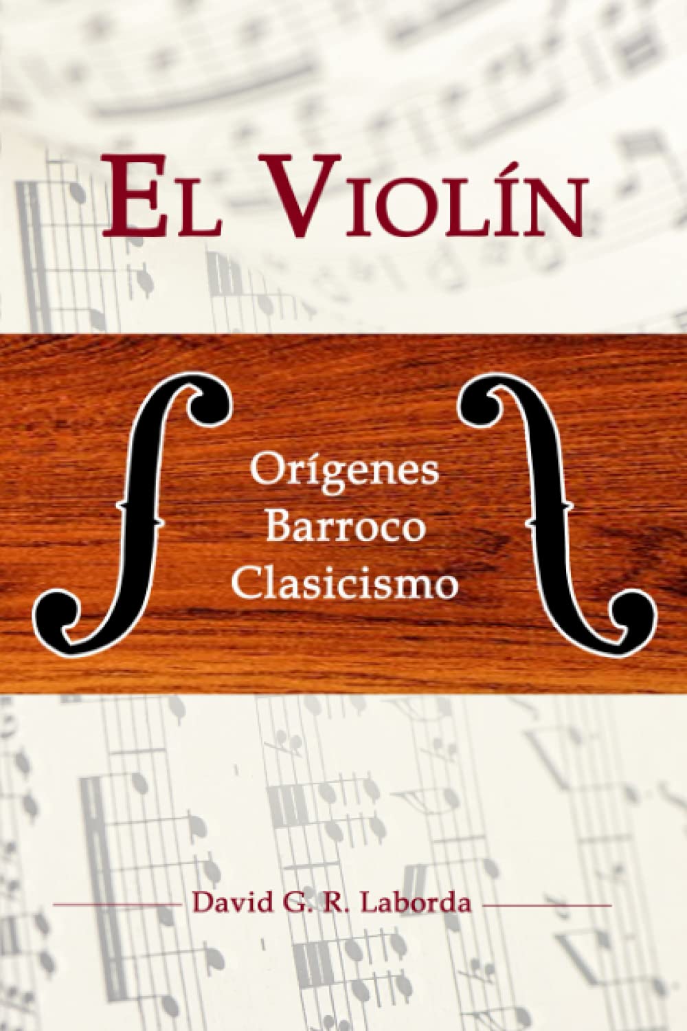 EL VIOLÍN: ORÍGENES, BARROCO, CLASICISMO