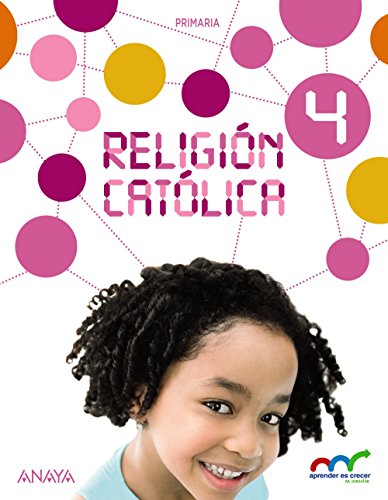 Religión Católica 4 (Aprender es crecer en conexión) - 9788467883954
