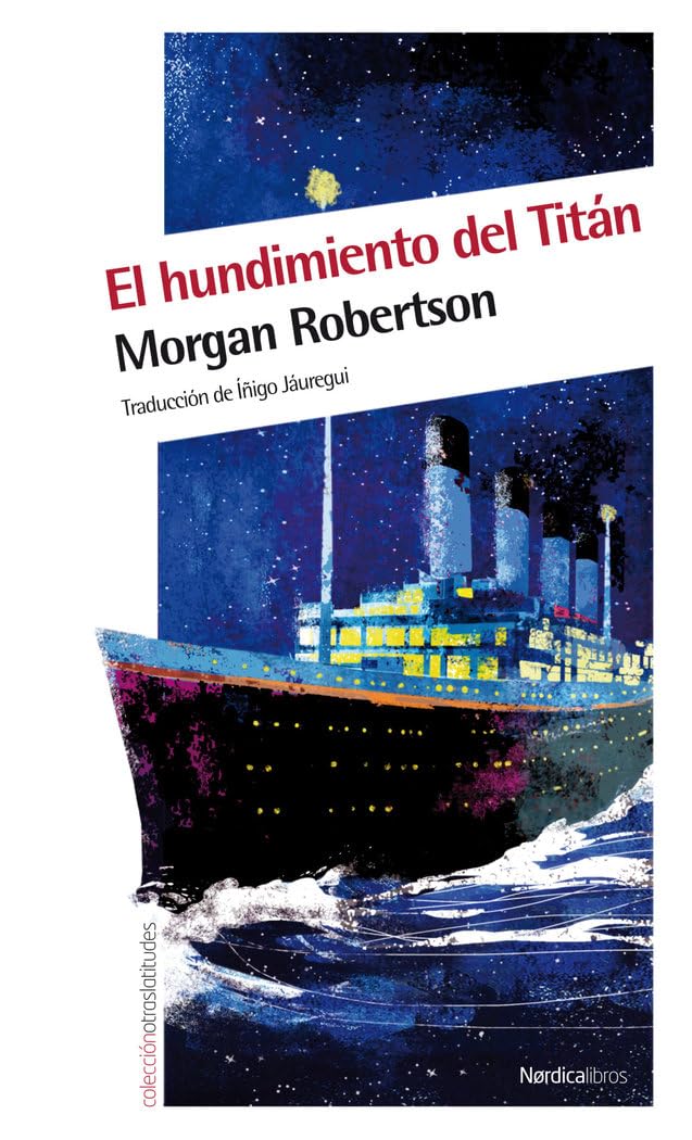 El hundimiento del Titán: Futilidad o el hundimiento del Titán: 33 (Otras Latitudes)