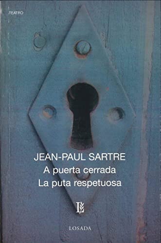 A Puerta Cerrada / Puta Respetuosa, La (Biblioteca Clasica Y Contemporanea)