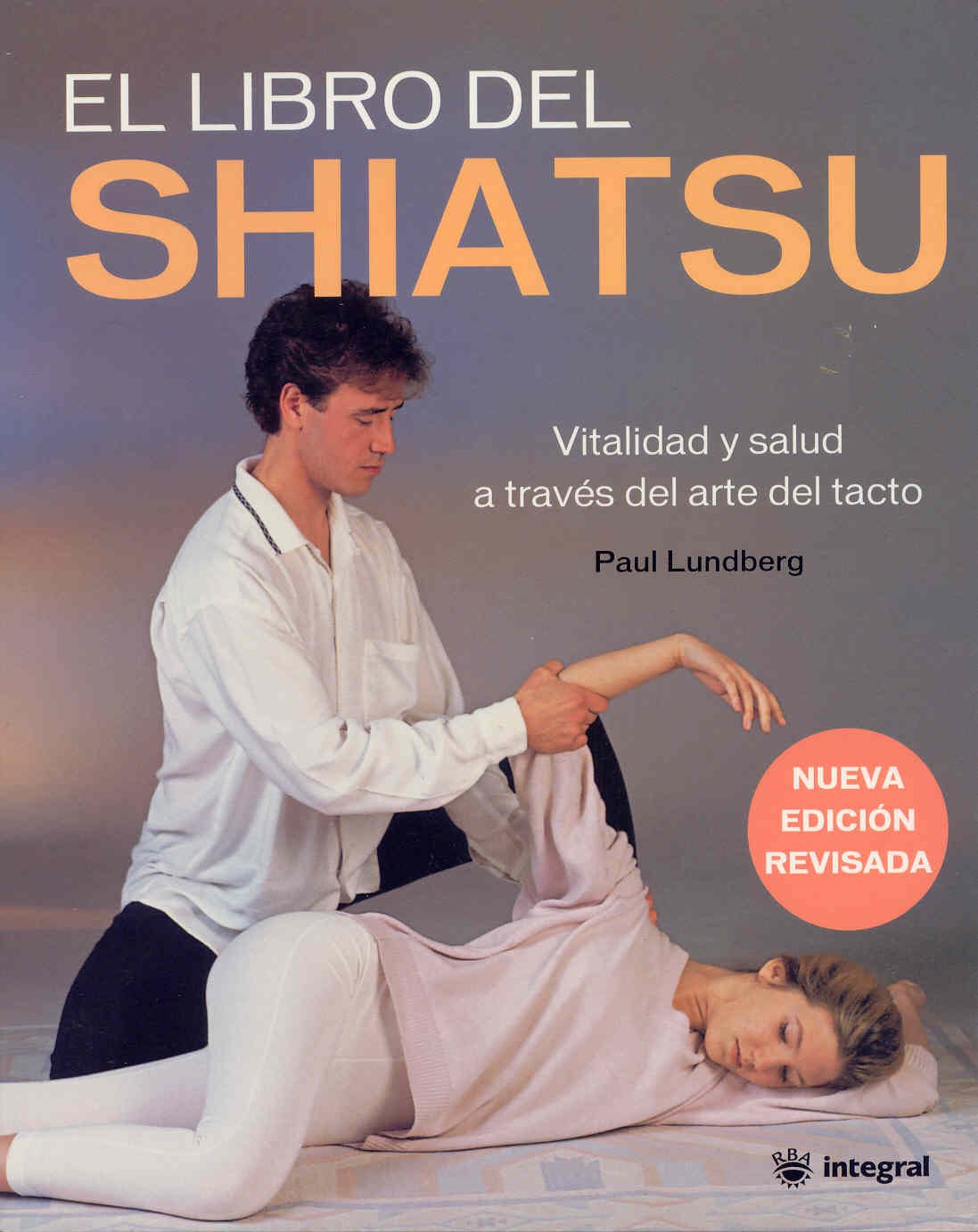 El libro del shiatsu ( n. E): 120 (OTROS INTEGRAL)