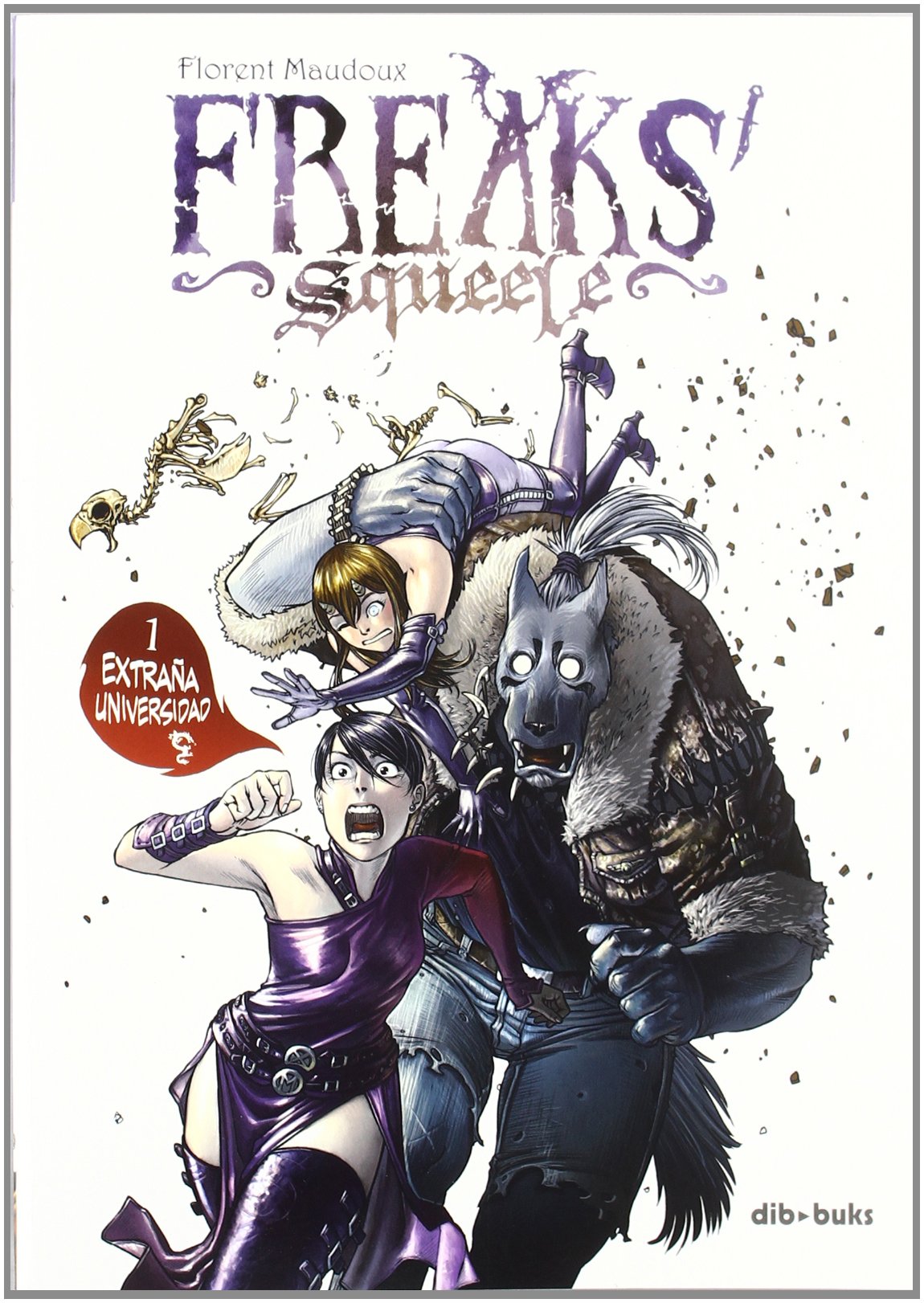 Freaks' Squeele 1: Extraña universidad (DIVIERTETE)
