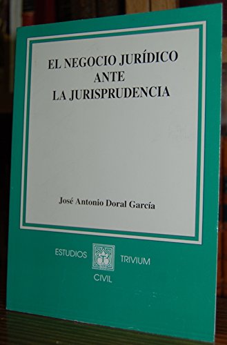 Negocio juridico ante la jurisprudencia,el