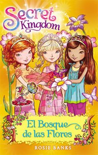 El Bosque De Las Flores: 13 (Secret Kingdom)