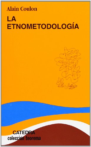 La etnometodología (Teorema. Serie menor)