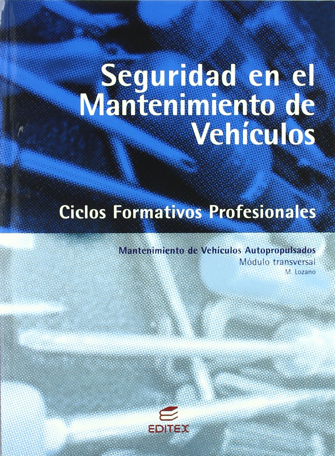 Seguridad en el mantenimiento de vehículos (Ciclos Formativos)