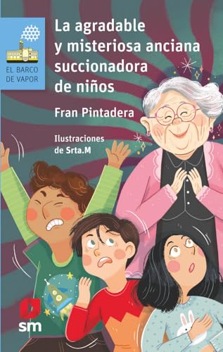 La agradable y misteriosa anciana... succionadora de niños: 188 (El Barco de Vapor Azul)