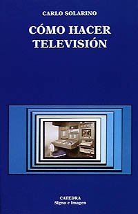 Cómo hacer televisión (Signo E Imagen)
