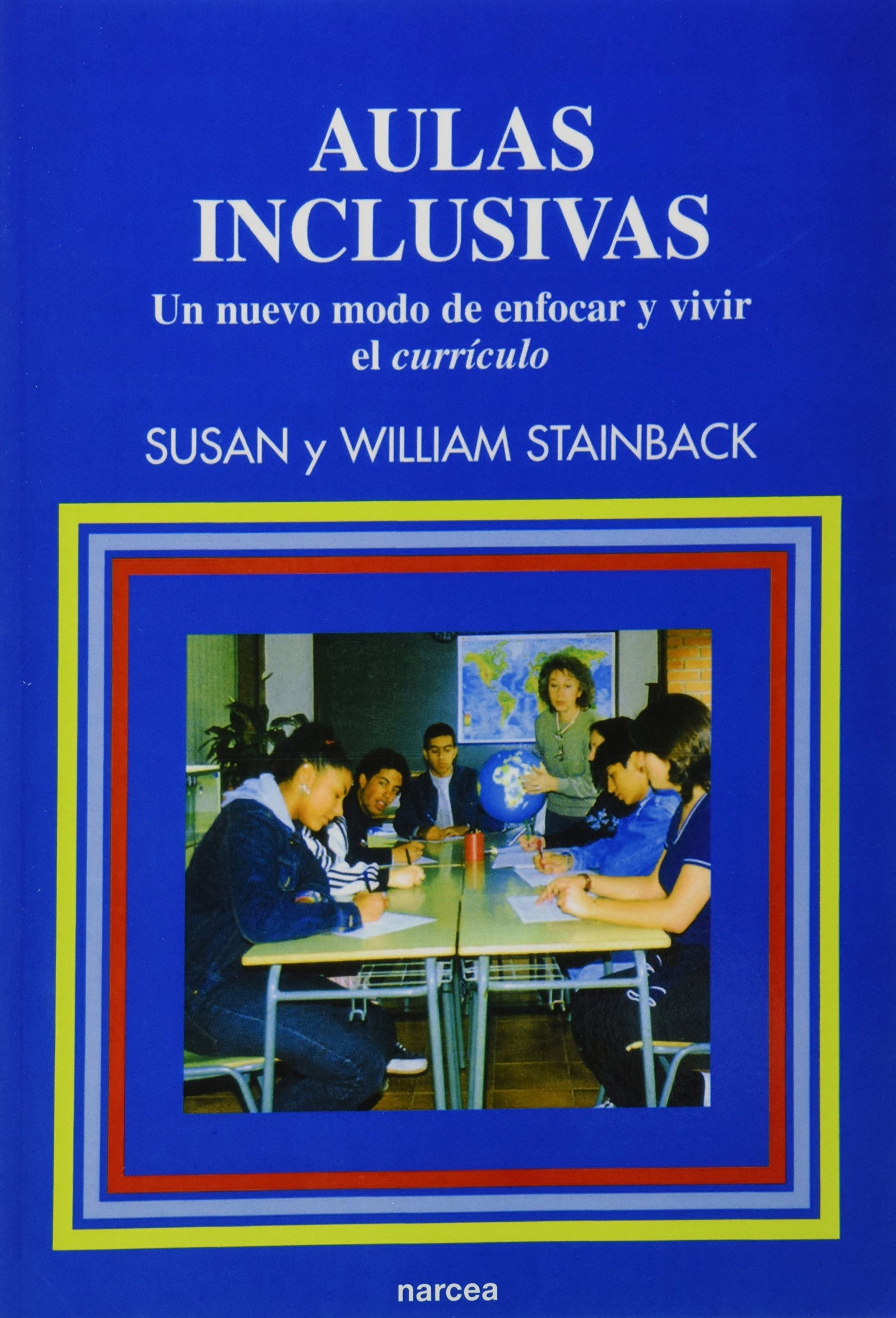 Aulas Inclusivas: Un nuevo modo de enfocar y vivir el currículo: 79 (Educación Hoy Estudios)