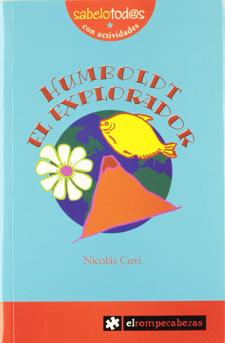 HUMBOLDT el explorador: 5 (Sabelotod@s)
