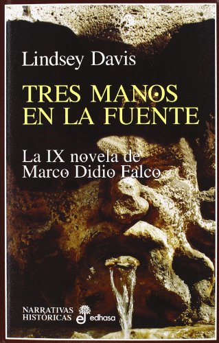 Tres manos en la fuente (IX) (Narrativas Históricas)