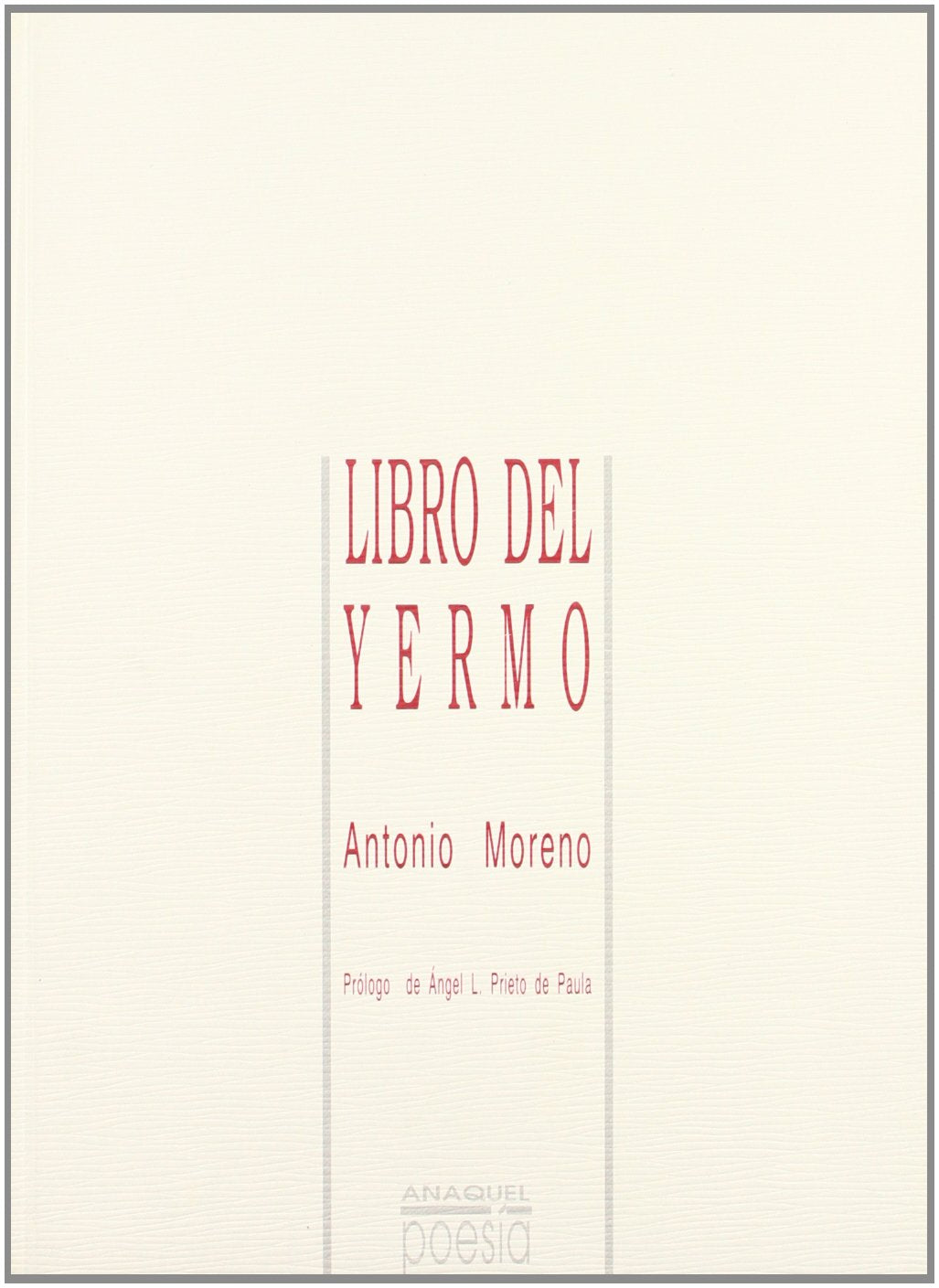 LIBRO DEL YERMO (ANAQUEL POESIA)
