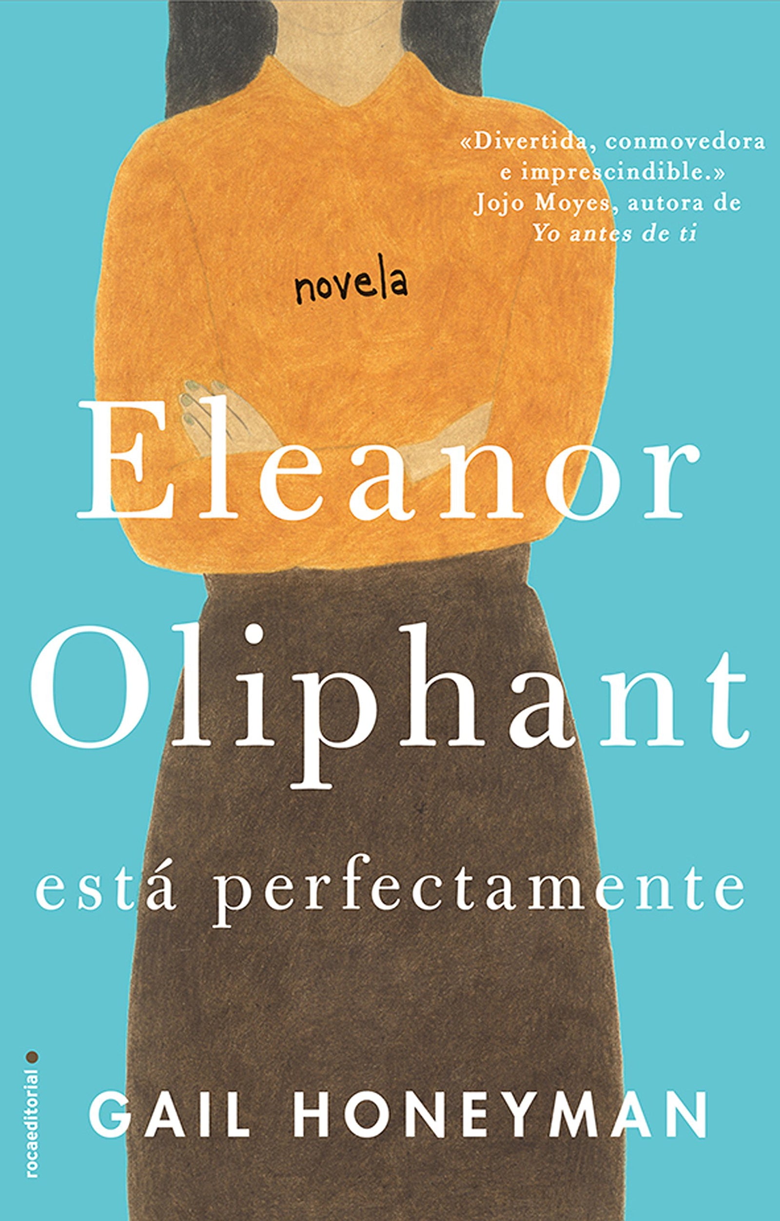 Eleanor Oliphant está perfectamente (Novela)