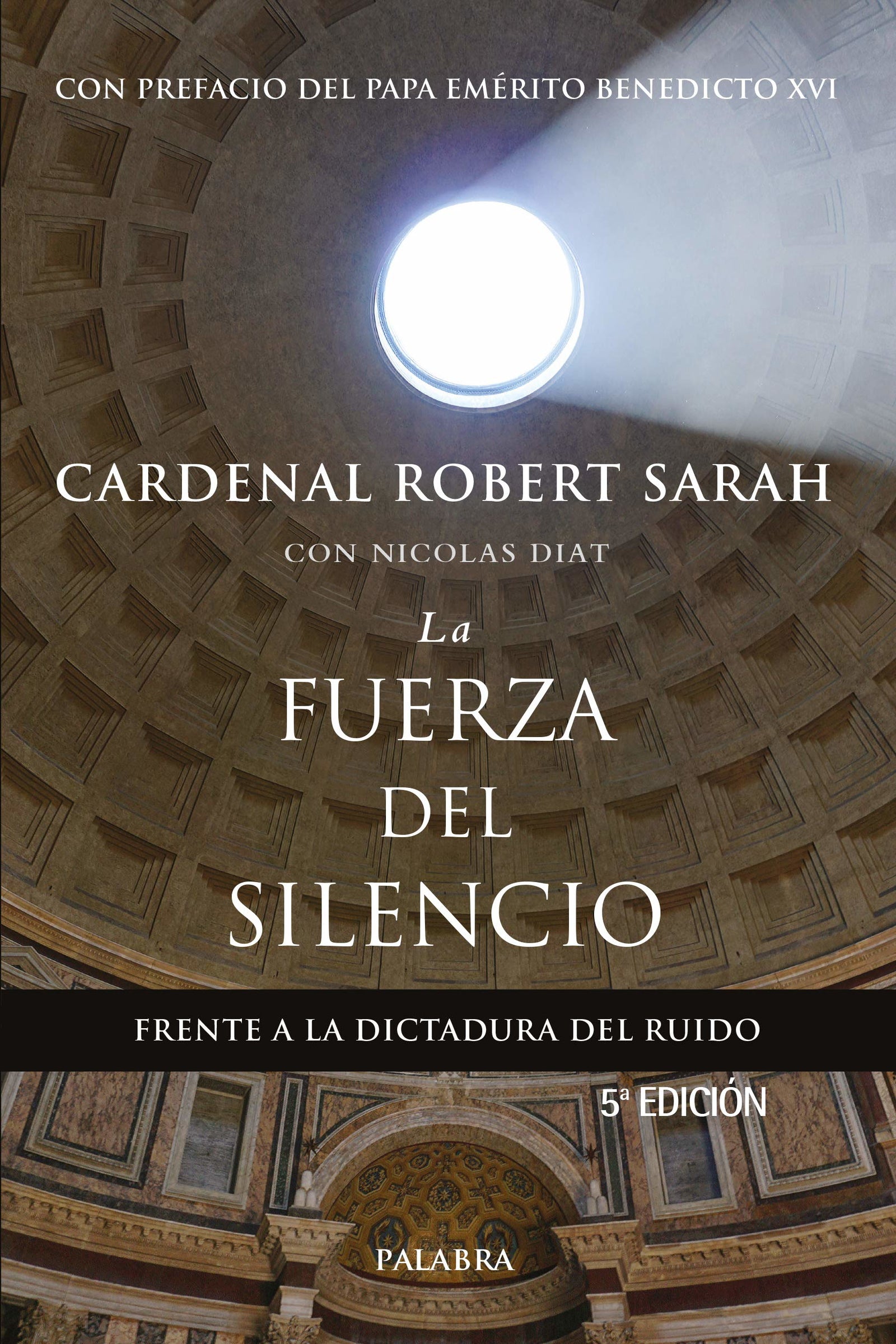 Fuerza Del Silencio 4ﾦ Ed: Frente a la dictadura del ruido (Mundo y cristianismo)