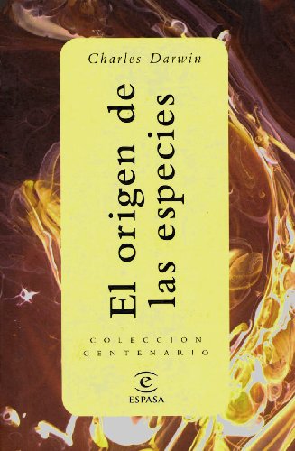 El origen de las especies (biblioteca centenario; (8708))
