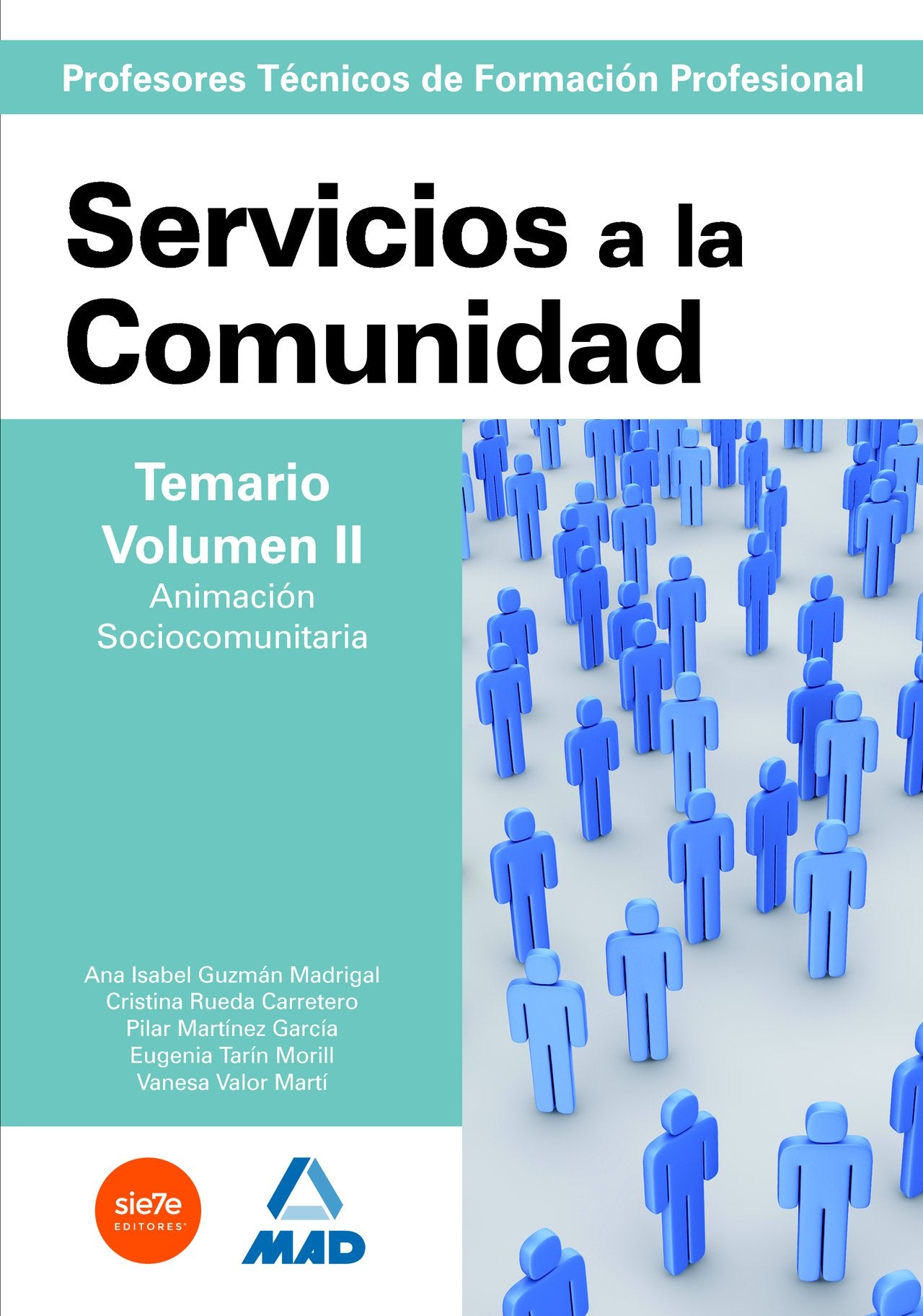 Cuerpo de profesorestécnicos de formación profesional. Servicios a la comunidad. Temario. Volumen ii