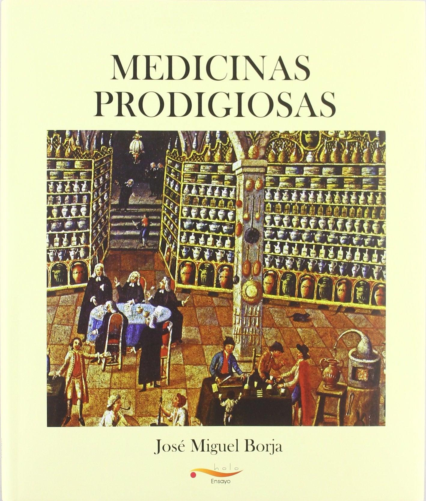 Medicinas Prodigiosas (Ensayo)