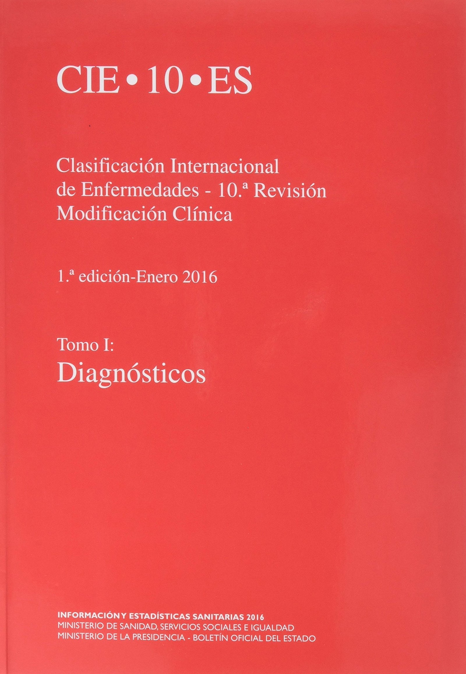 Clasificación internacional de enfermedades. 10ª Revisión. CIE-10-ES
