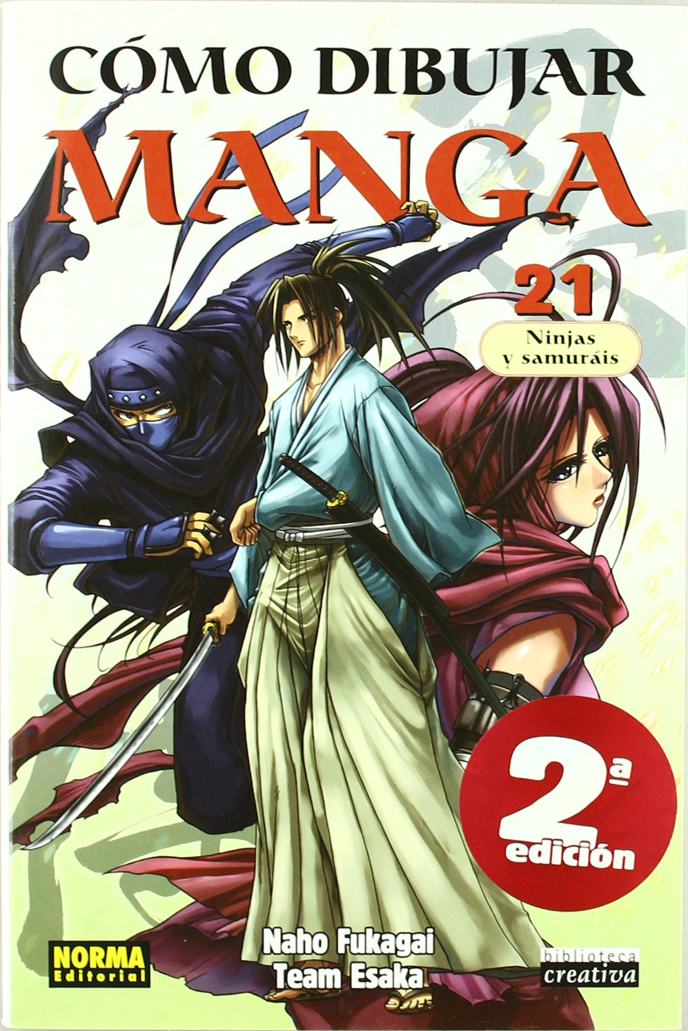 CÓMO DIBUJAR MANGA 21. NINJAS Y SAMURÁIS: Ninjas Y Samurais/ Ninjas and Samuray (BIBLIOTECA CREATIVA)