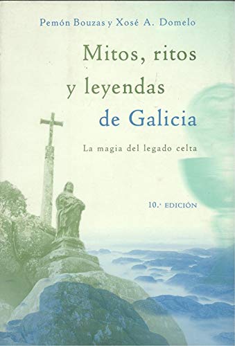 Mitos, ritos y leyendas de Galicia