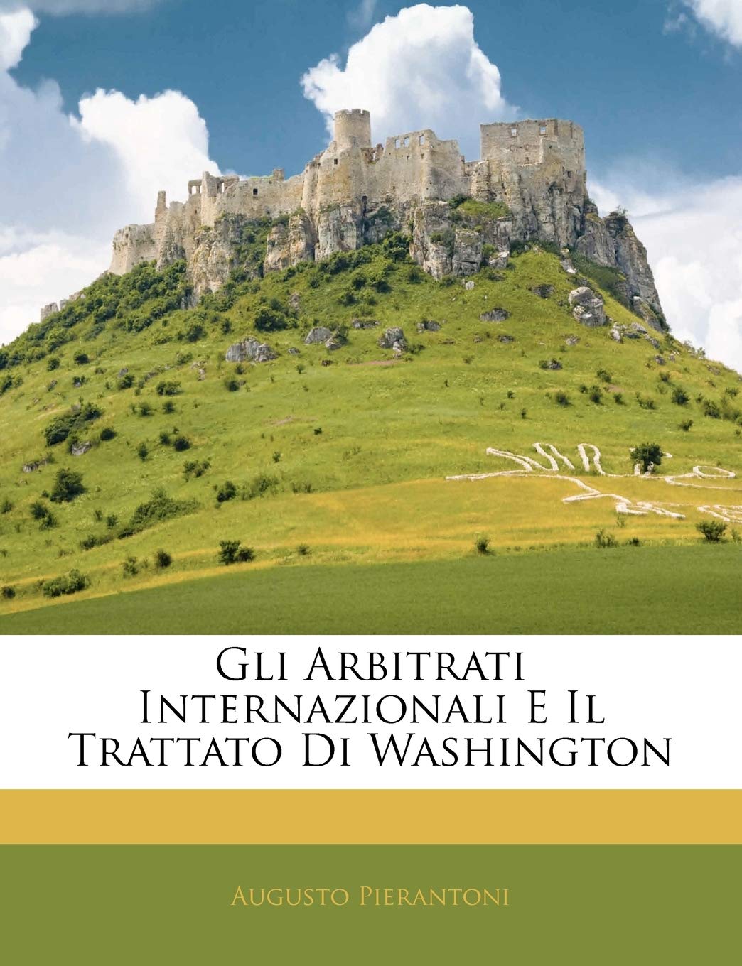 Gli Arbitrati Internazionali E Il Trattato Di Washington