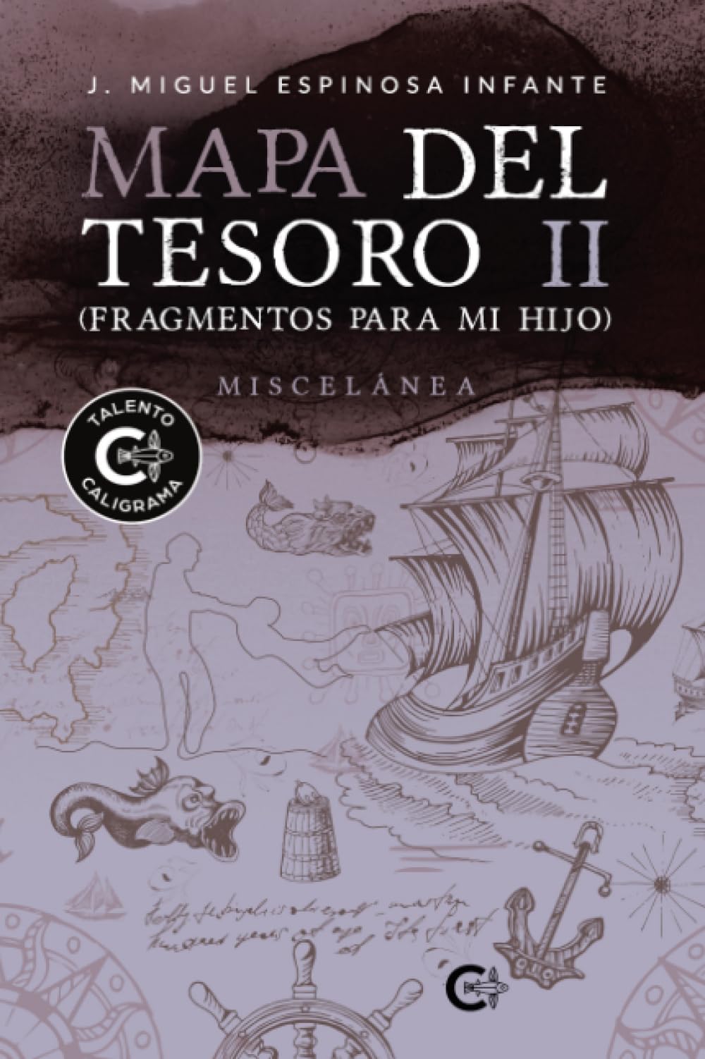 Mapa del Tesoro II (Fragmentos para mi hijo)