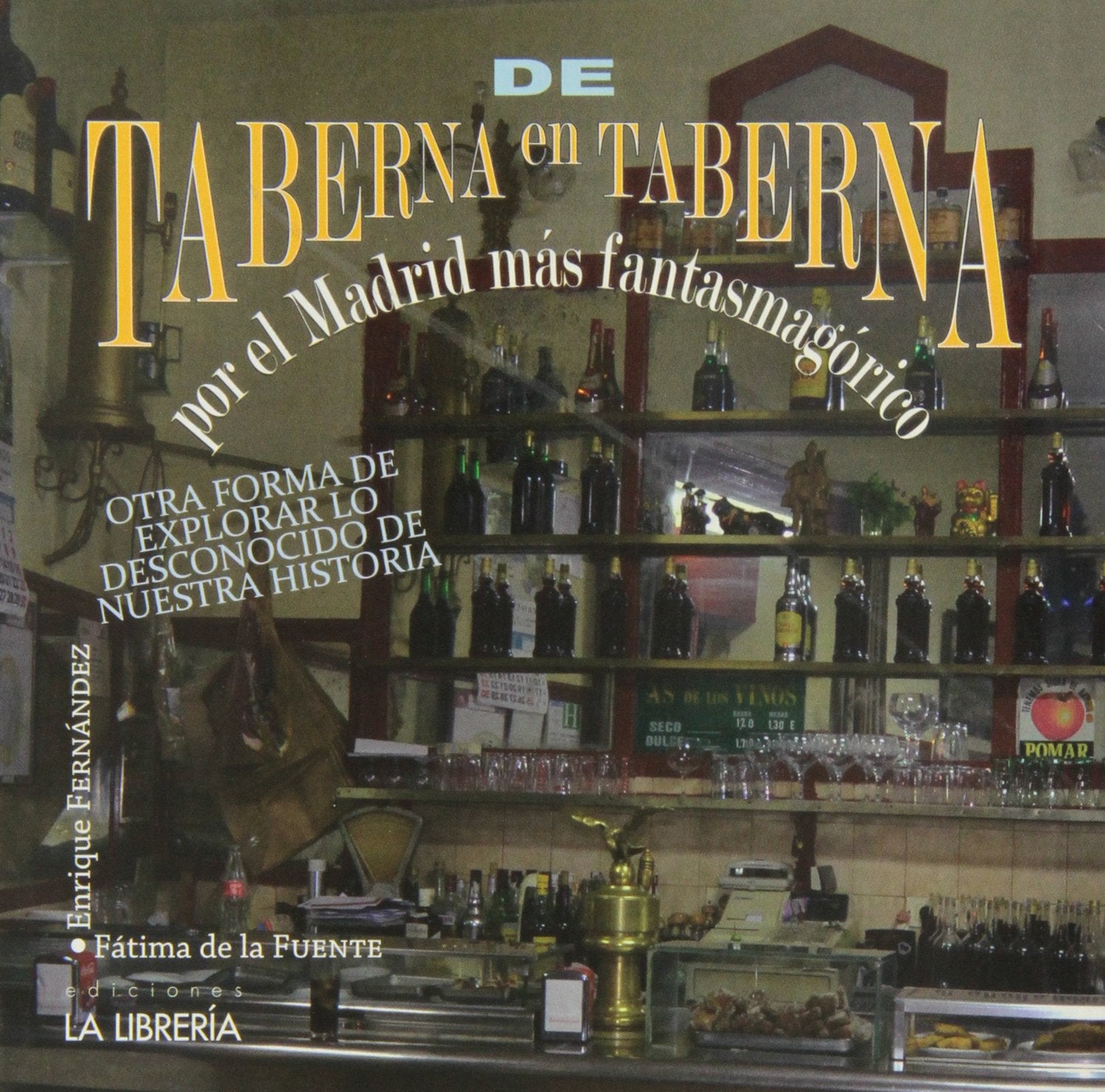De taberna en taberna por el Madrid más fantasmagórico: Otra forma de explorar lo desconocido de nuestra historia