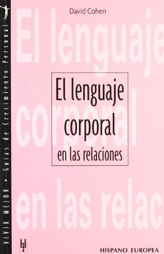 El lenguaje corporal en las relaciones (Vivir mejor)