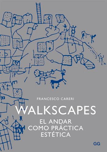 Walkscapes: El andar como práctica estética (SIN COLECCION)