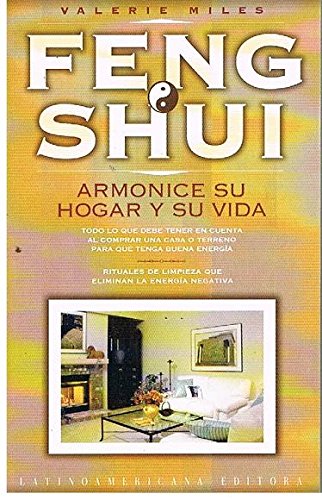 Feng shui. armonice su hogar y su vida