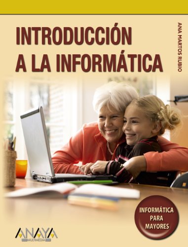 Introducción a la Informática (Informática Para Mayores)
