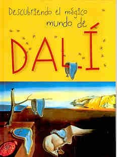 Descubriendo el magico mundo de Dali/ Discovering the Magical World of Dali (Y Ahora Los Ninos)