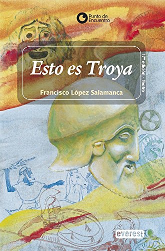 ¡Esto es Troya! (Punto de encuentro / Teatro)