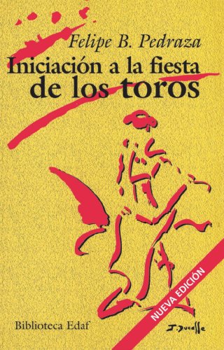 Iniciacion A La Fiesta De Los Toros