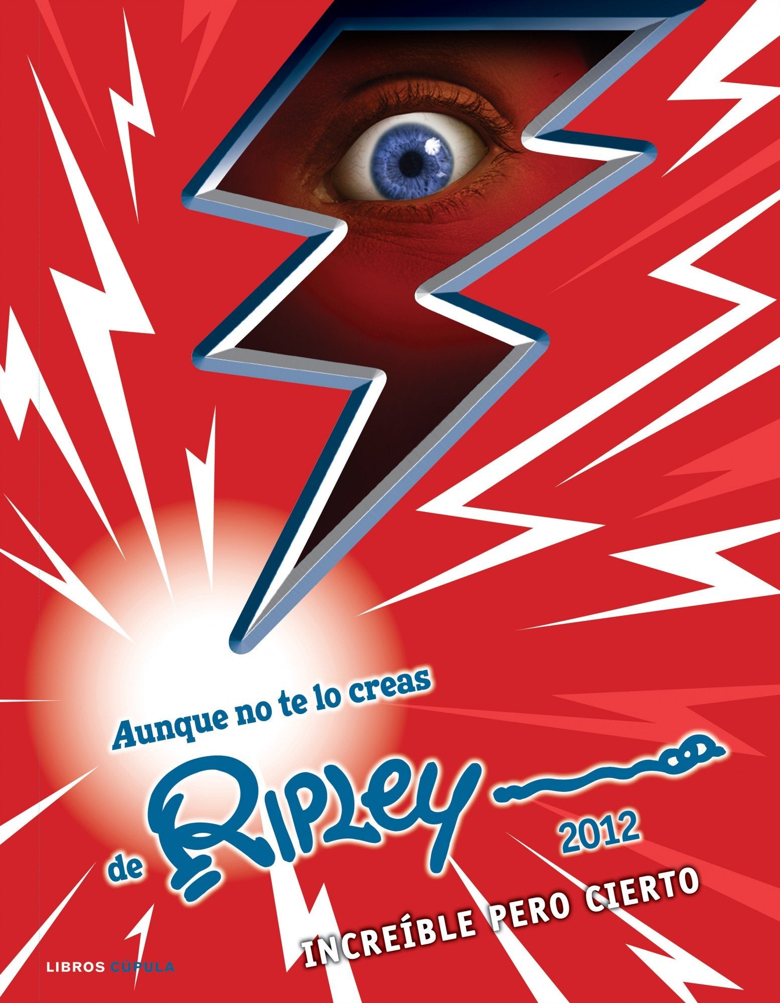 Aunque no te lo creas de Ripley 2012: Increíble pero cierto (Hobbies)