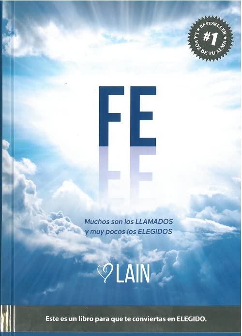 FE: Muchos son los LLAMADOS y muy pocos los ELEGIDOS (SIN COLECCION)